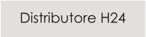 Distributore H24